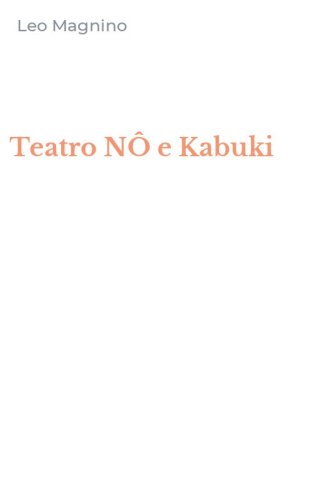 Teatro N&Ocirc; e Kabuki