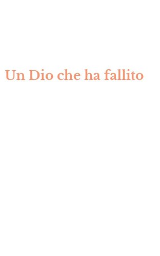 Un Dio che ha fallito