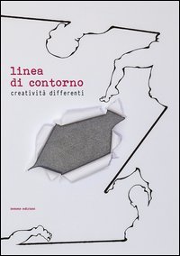Linea di contorno. Creativit&agrave; differenti