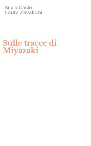Sulle tracce di Miyazaki