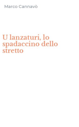 U lanzaturi, lo spadaccino dello stretto