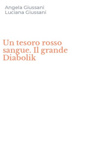 Un tesoro rosso sangue. Il grande Diabolik
