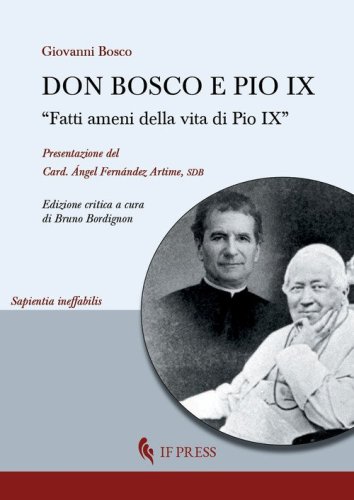 Don Bosco e Pio IX. &laquo;Fatti ameni della vita di Pio IX&raquo;