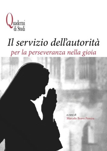 Il servizio dell'autorit&agrave; per la perseveranza nella gioia