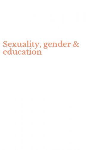 Sexuality, gender & education