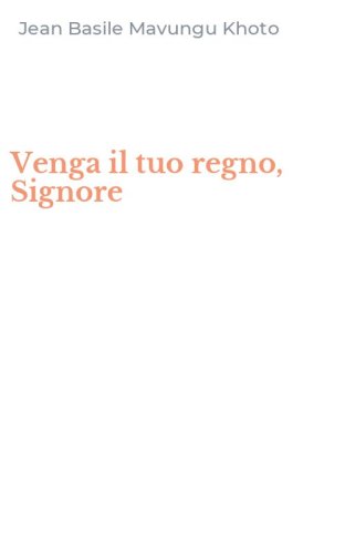 Venga il tuo regno, Signore