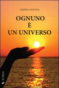 Ognuno &egrave; un universo