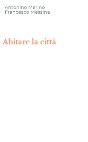 Abitare la citt&agrave;