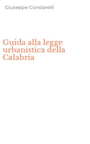 Guida alla legge urbanistica della Calabria