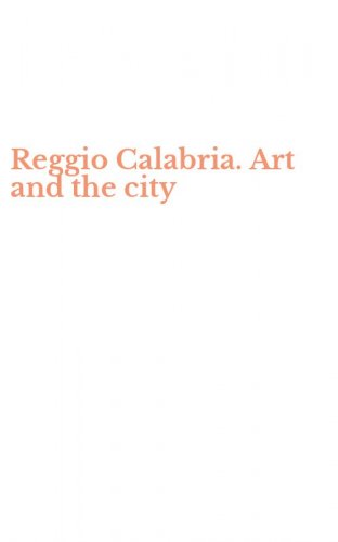 Reggio Calabria. Art and the city