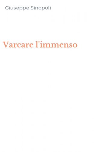 Varcare l'immenso