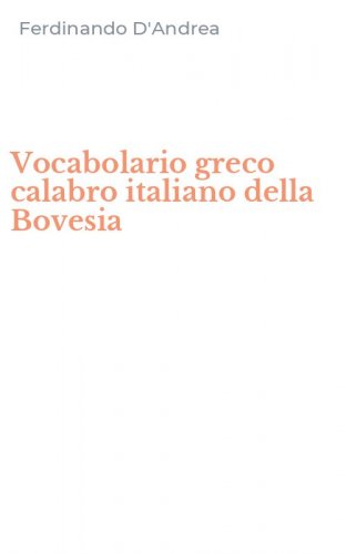 Vocabolario greco calabro italiano della Bovesia