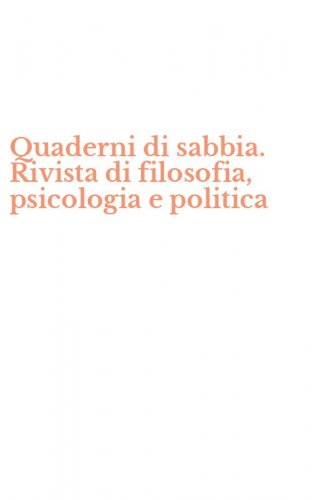 Quaderni di sabbia. Rivista di filosofia, psicologia e politica