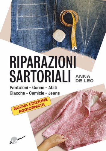 Riparazioni sartoriali. Pantaloni, gonne, abiti, giacche, camicie, jeans
