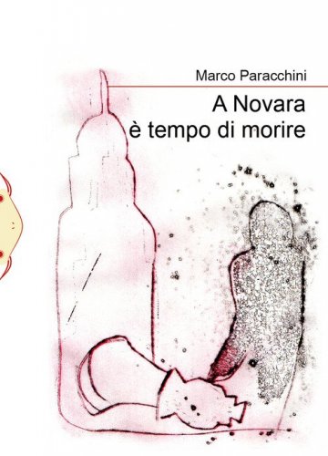 A Novara &egrave; tempo di morire