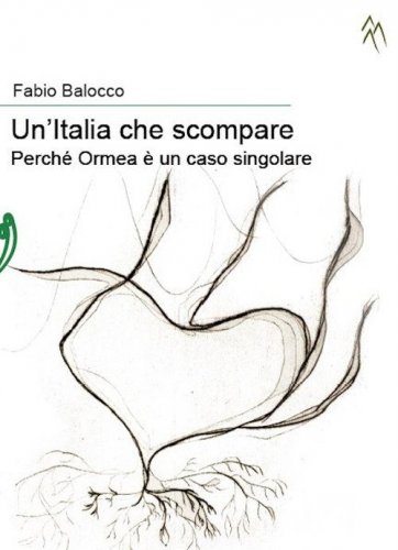 Un'Italia che scompare. Perch&eacute; Ormea &egrave; un caso singolare