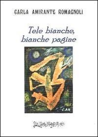 Tele bianche, bianche pagine