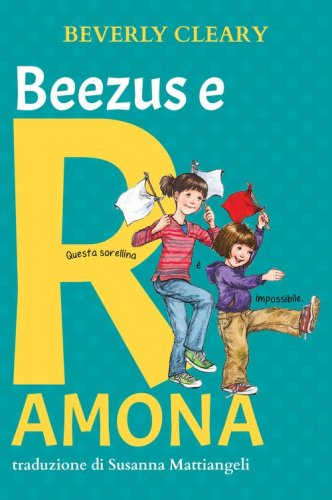 Beezus e Ramona. Ediz. ad alta leggibilit&agrave;