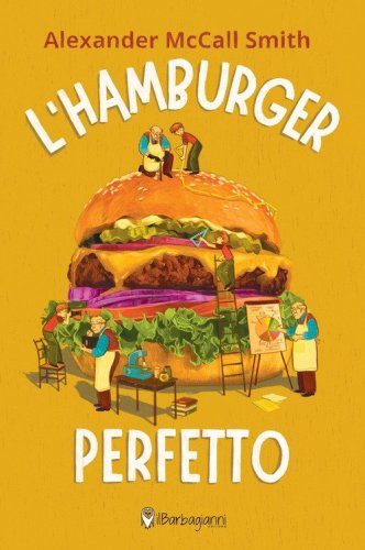 L'hamburger perfetto. Ediz. ad alta leggibilit&agrave;