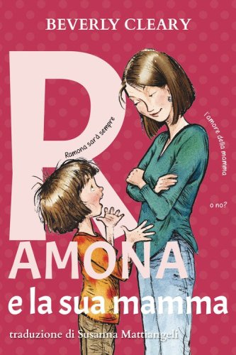 Ramona e la sua mamma. Ediz. ad alta leggibilit&agrave;