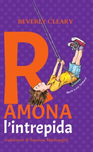 Ramona l'intrepida. Ediz. ad alta leggibilit&agrave;