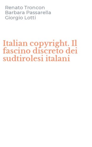Italian copyright. Il fascino discreto dei sudtirolesi italani