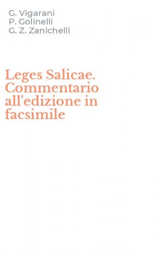 Leges Salicae. Commentario all'edizione in facsimile