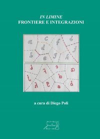 &laquo;In limine&raquo;. Frontiere e integrazioni