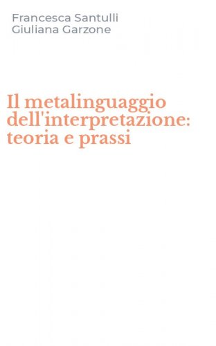 Il metalinguaggio dell'interpretazione: teoria e prassi