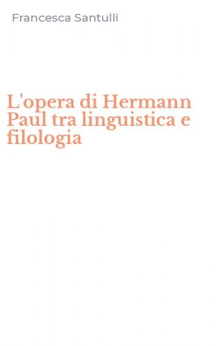 L'opera di Hermann Paul tra linguistica e filologia