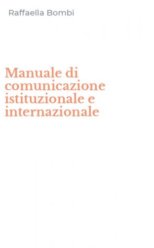 Manuale di comunicazione istituzionale e internazionale
