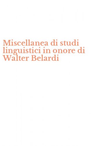 Miscellanea di studi linguistici in onore di Walter Belardi