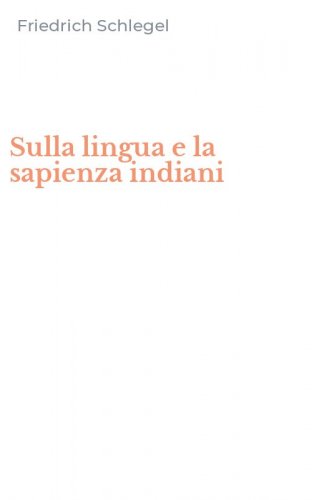 Sulla lingua e la sapienza indiani