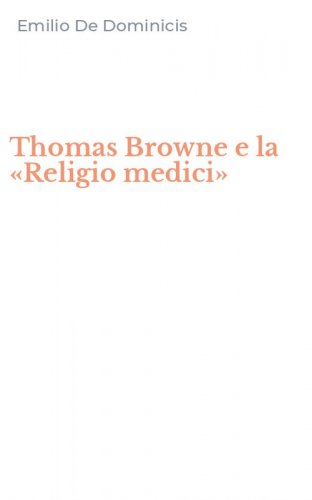 Thomas Browne e la &laquo;Religio medici&raquo;
