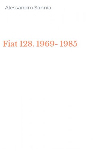 Fiat 128. 1969-1985