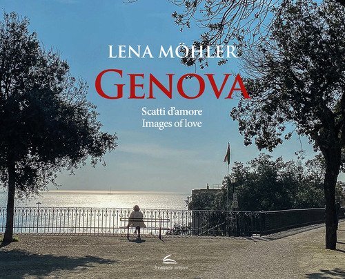 Genova. Scatti d'amore-Images of love