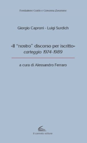 &laquo;Il "nostro" discorso per iscritto&raquo;, carteggio 1974-1989