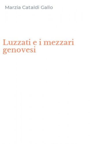 Luzzati e i mezzari genovesi