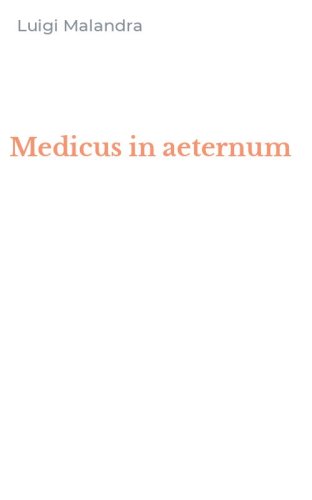 Medicus in aeternum