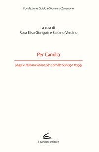 Per Camilla, saggi e testimonianze per Camilla Salvago Raggi