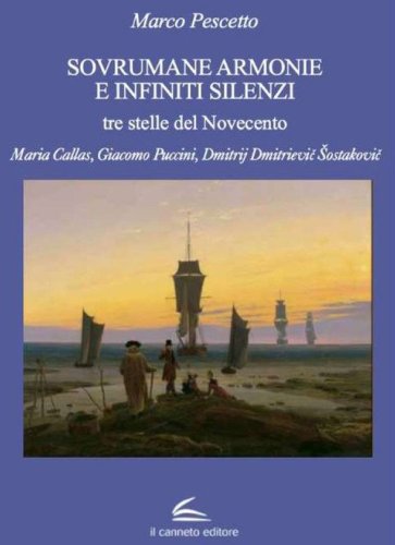 Sovrumane armonie e infiniti silenzi