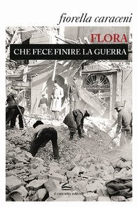 Flora che fece finire la guerra