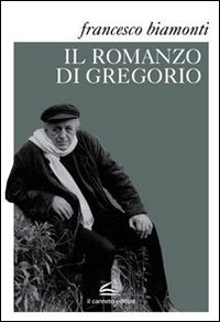 Il romanzo di Gregorio. Testi e materiali preparatori verso &laquo;L'angelo di Avrigue&raquo;