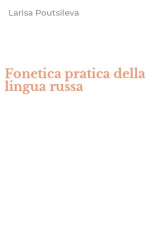 Fonetica pratica della lingua russa