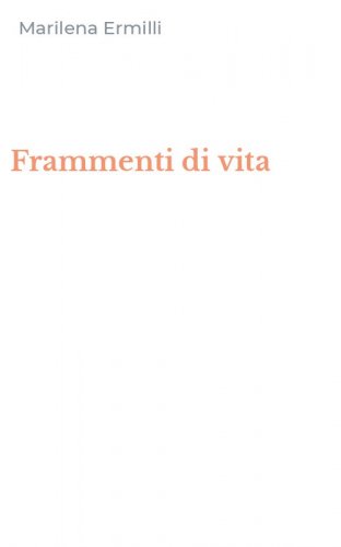 Frammenti di vita