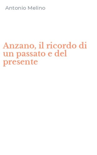 Anzano, il ricordo di un passato e del presente