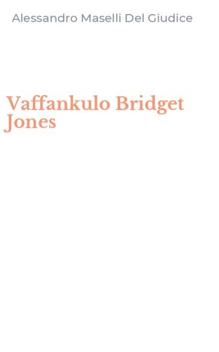 Vaffankulo Bridget Jones