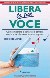 Libera la tua voce