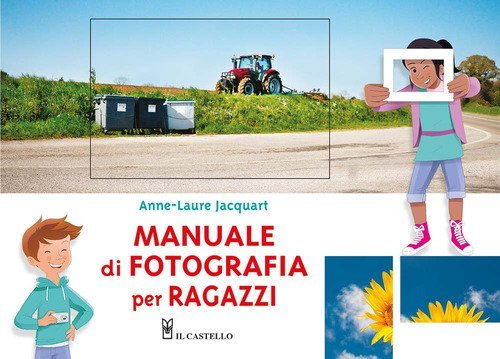 Manuale di fotografia per ragazzi