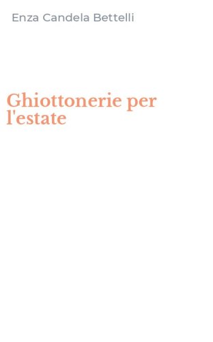 Ghiottonerie per l'estate